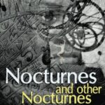 Read more about the article Nocturnes and Other Nocturnes by Claude Lalumière