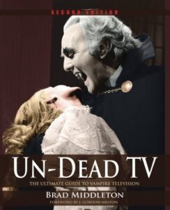 Read more about the article Un-Dead TV: The Ultimate Guide to Vampire Television by Brad Middleton