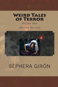 Read more about the article Weird Tales of Terror by Sèphera Girón