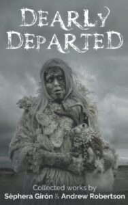 Read more about the article Dearly Departed by Andrew Robertson and Sèphera Girón