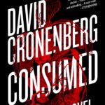 Read more about the article Consumed by David Cronenberg