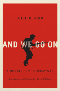 Read more about the article And We Go On: A Memoir of the Great War by Will R. Bird